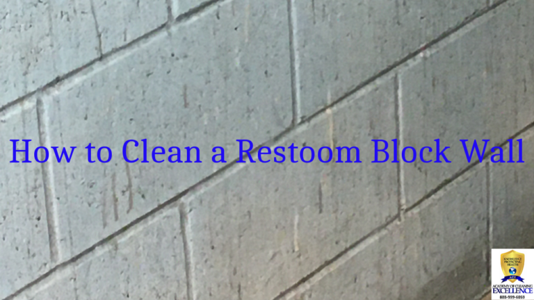 How to Clean a Restroom Block Wall